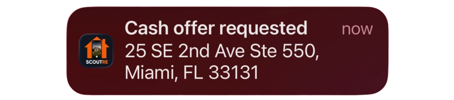 Real SCOUTRE Cash offer requested push notification identifying responding property